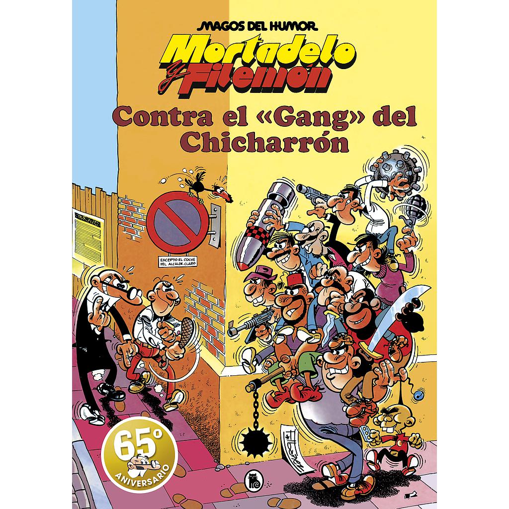 Mortadelo y Filemón. Contra el gang del Chicharrón (Magos del Humor 2)