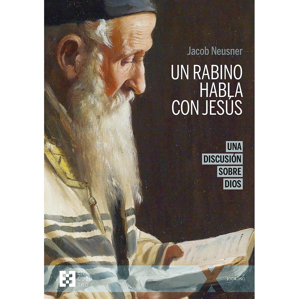 UN RABINO HABLA CON JESÚS (N.E.)