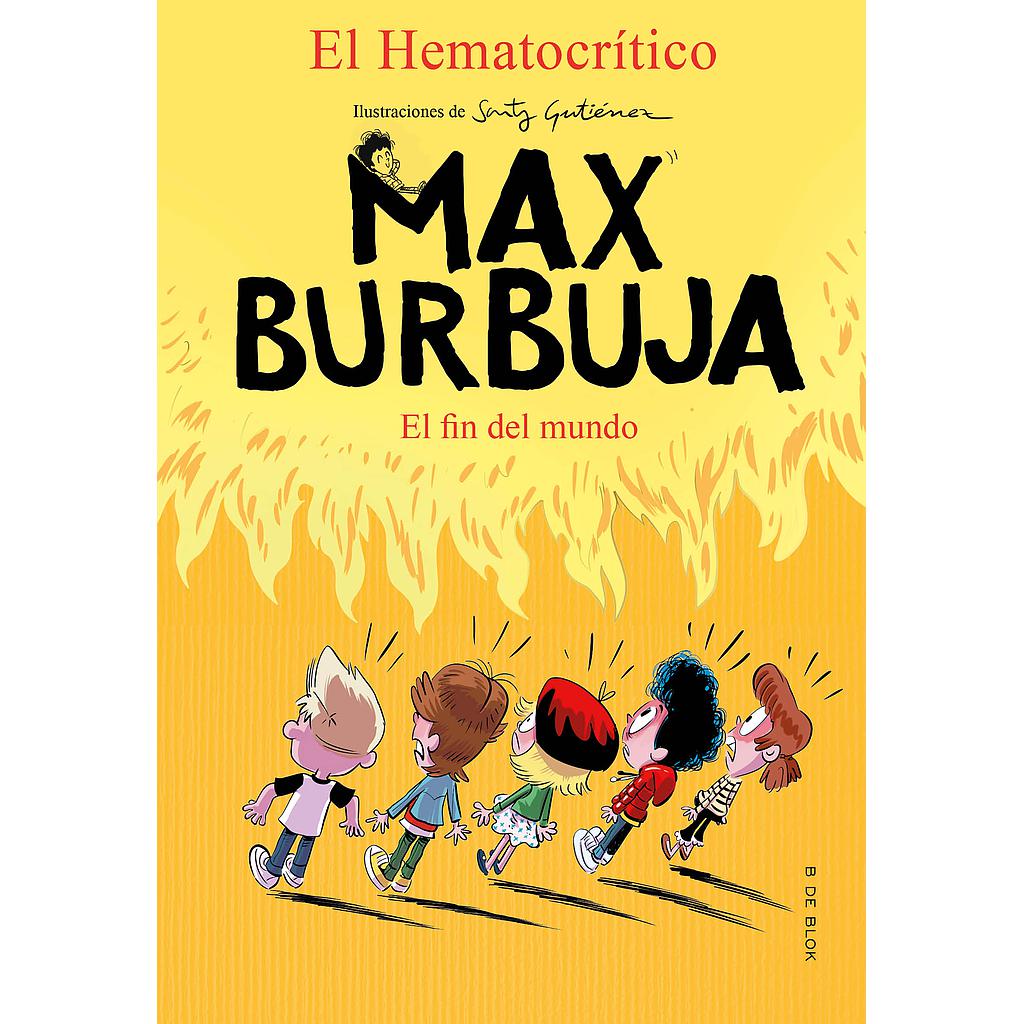 Max Burbuja 6 - El fin del mundo