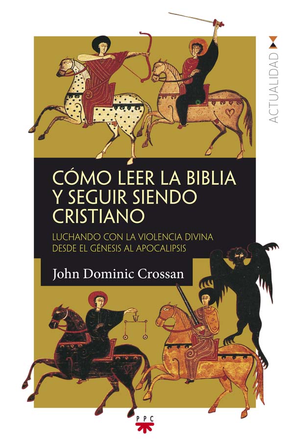 Cómo leer la Biblia y seguir siendo cristiano