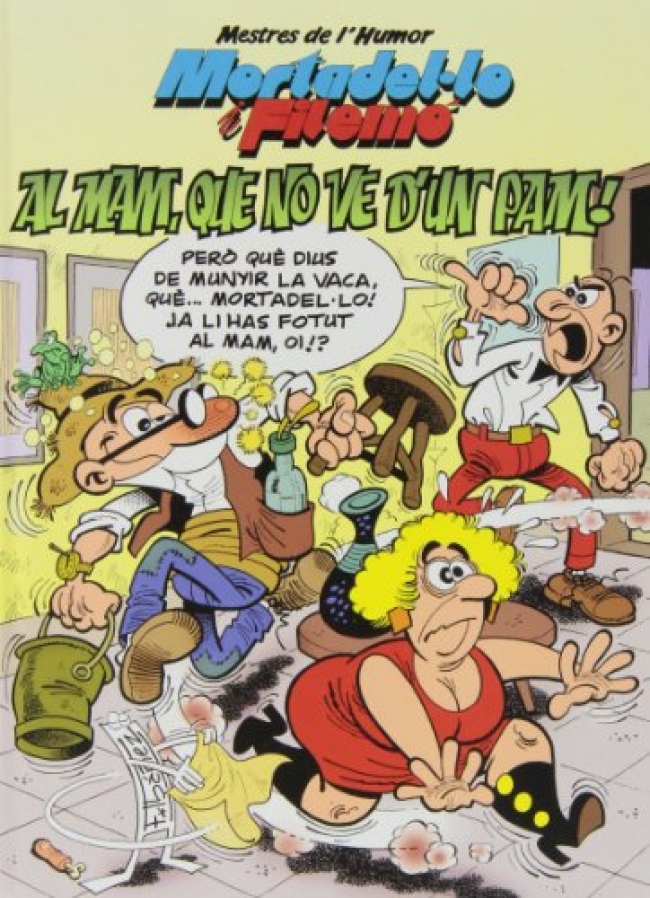 Mortadel·lo i Filemó. Al mam, que no ve d'un pam! (Mestres de l'Humor 35)
