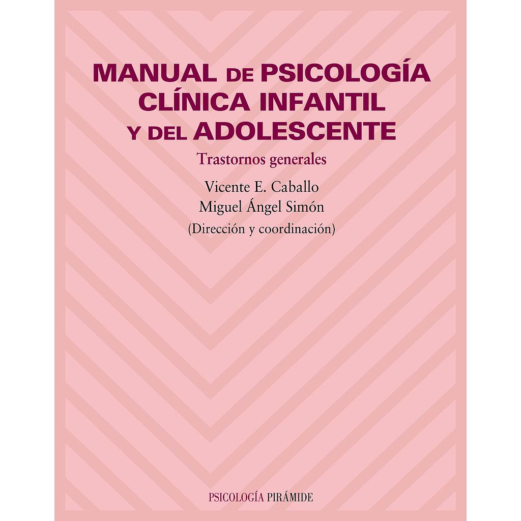 Manual de psicología clínica infantil y del adolescente