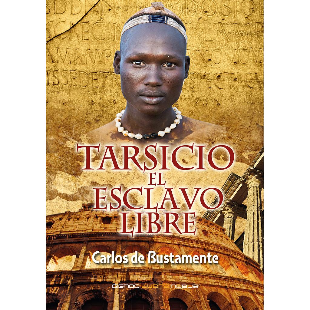 Tarsicio el esclavo libre