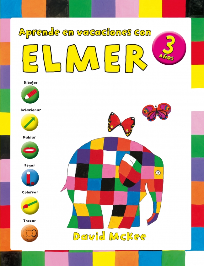 Elmer. Cuaderno de vacaciones - Aprende en vacaciones con Elmer (3 años)