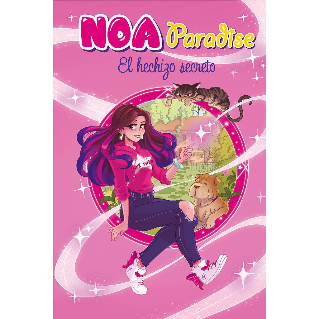 El hechizo secreto (Noa Paradise 1)