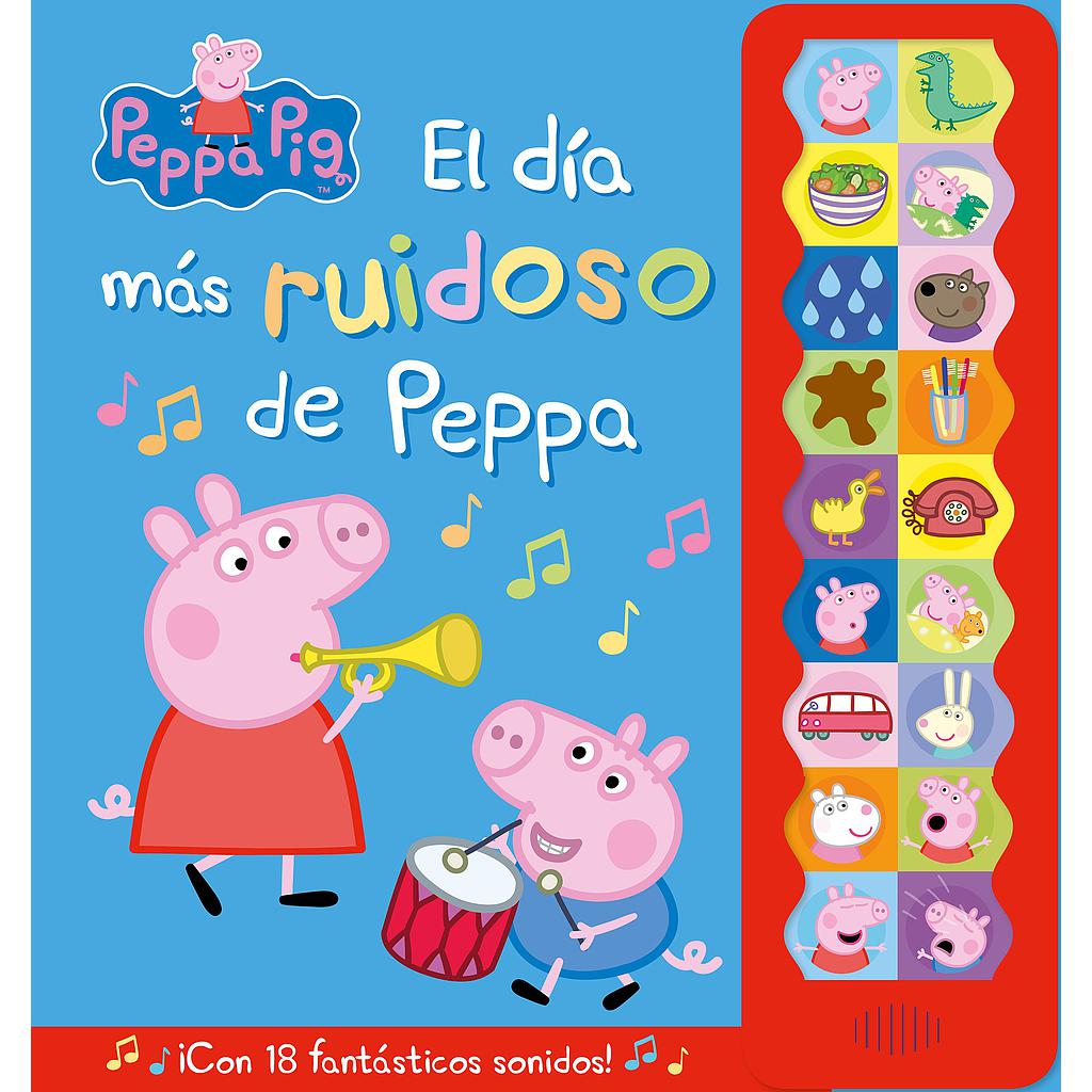 Peppa Pig. Libro con sonidos - El día más ruidoso de Peppa