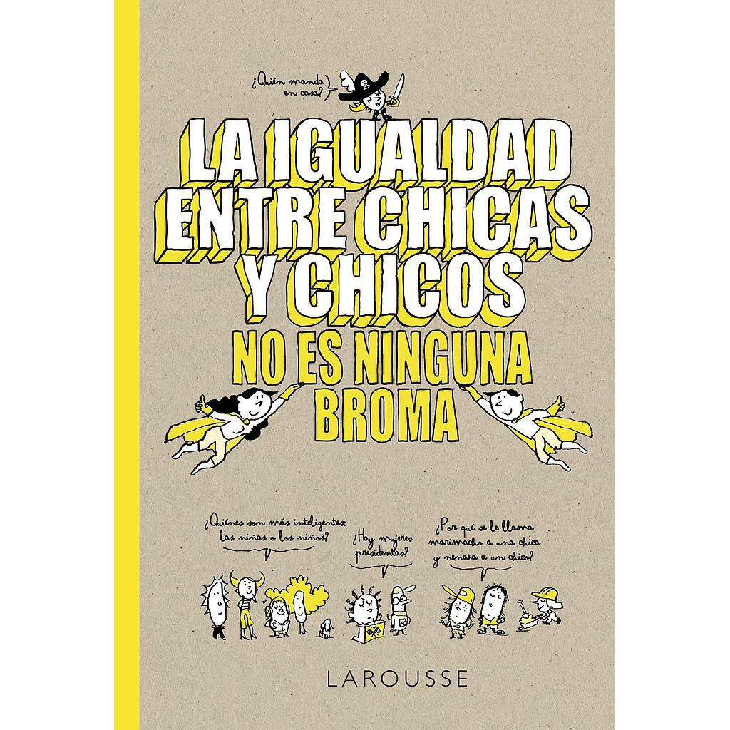 La igualdad entre chicas y chicos no es ninguna broma