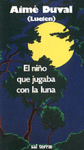 El niño que jugaba con la luna