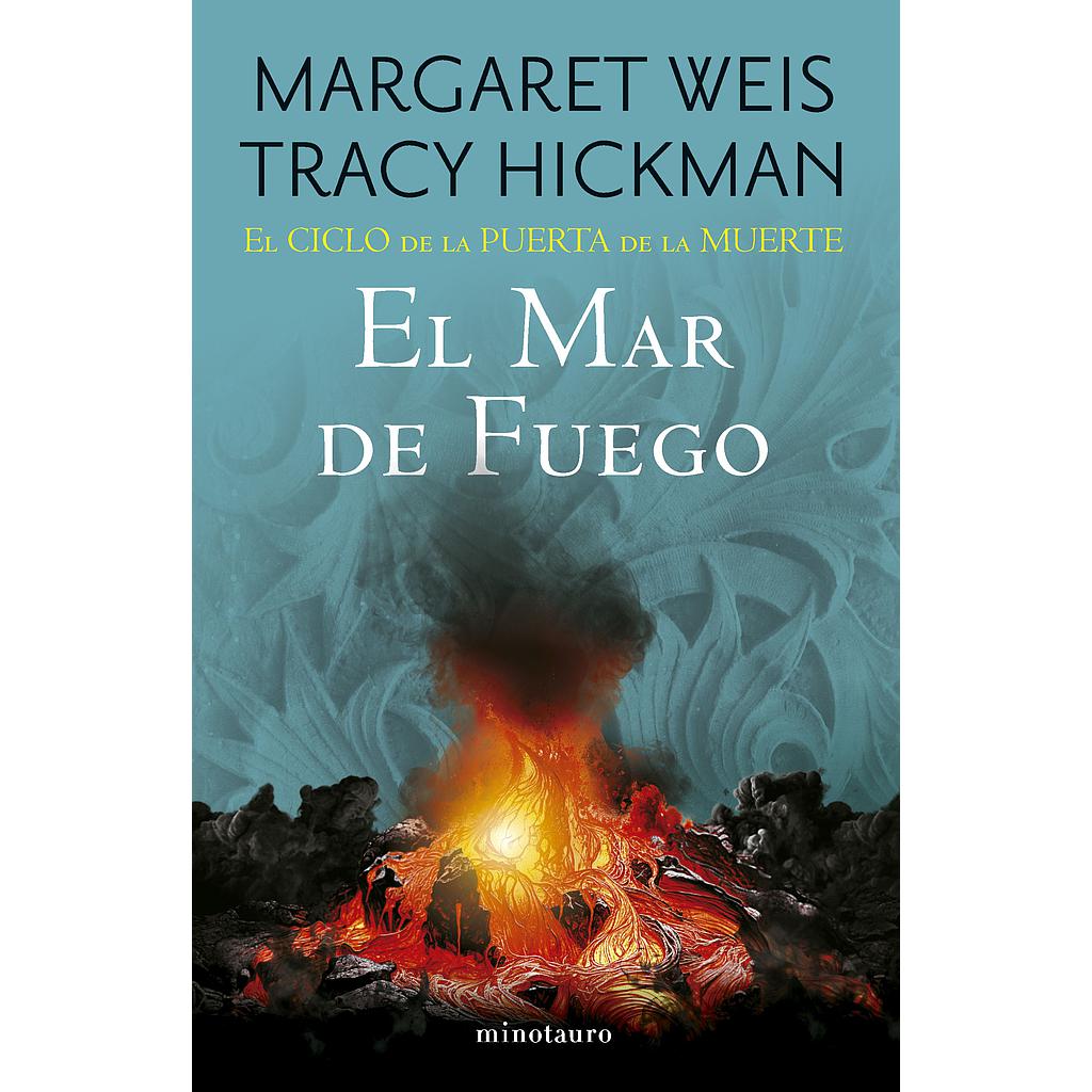 El Ciclo de la Puerta de la Muerte nº 03/07 El mar de fuego