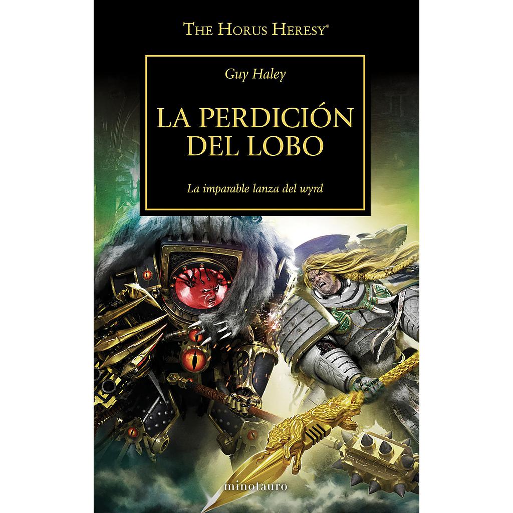 The Horus Heresy nº 49/54 La perdición del lobo