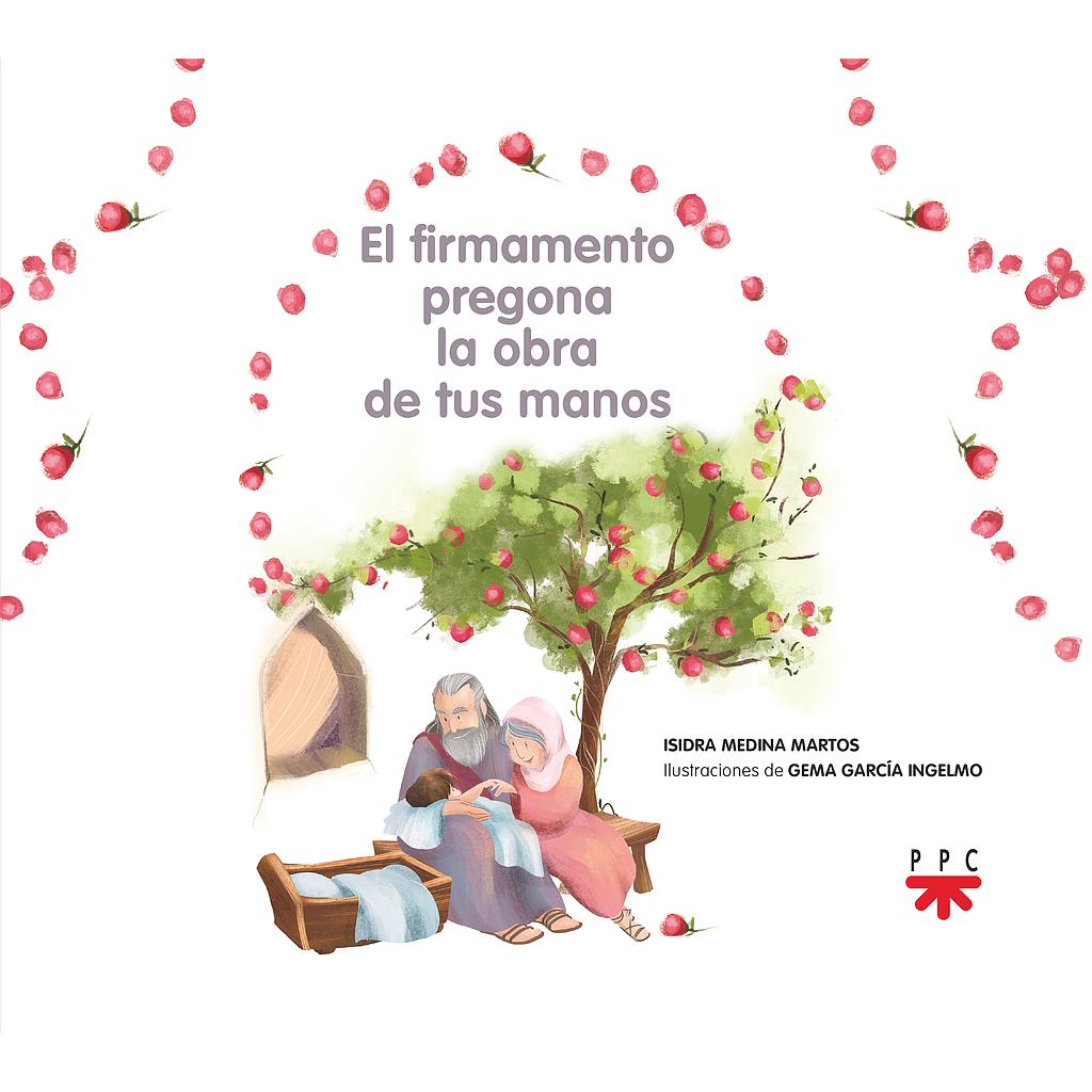 El firmamento pregona la obra de tus manos