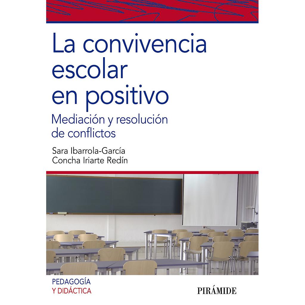La convivencia escolar en positivo