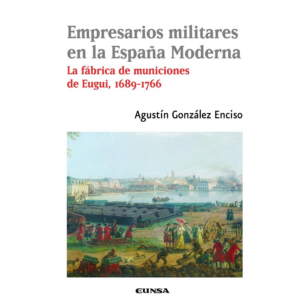 Empresarios militares en la España Moderna