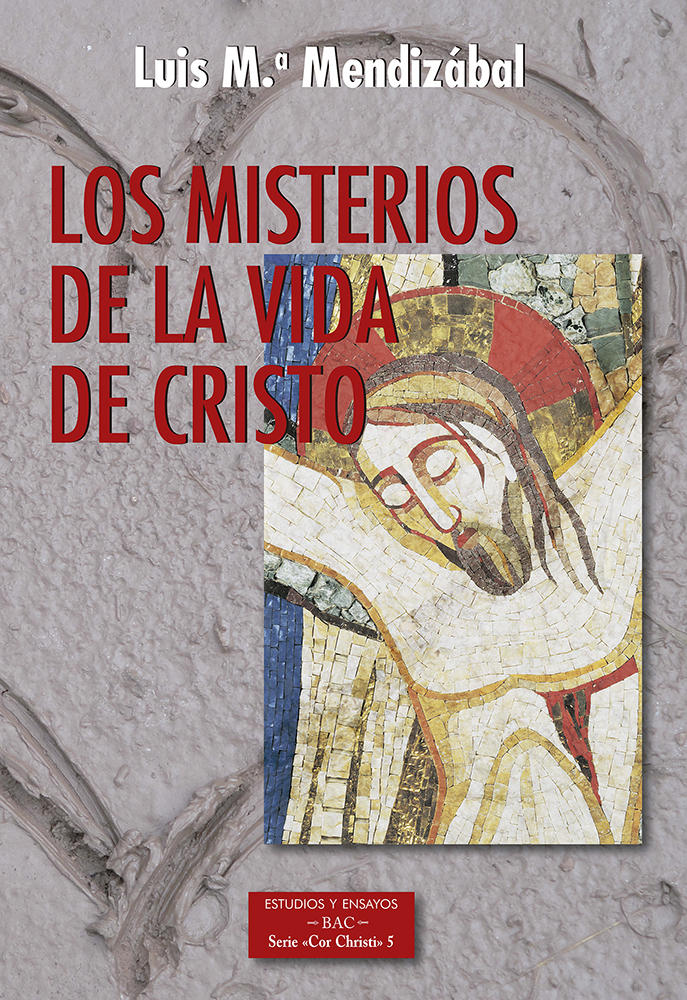 Los misterios de la vida de Cristo