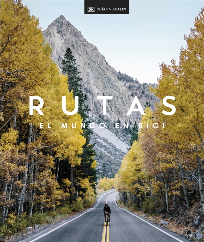 Rutas. El mundo en bici (Viajes para regalar)