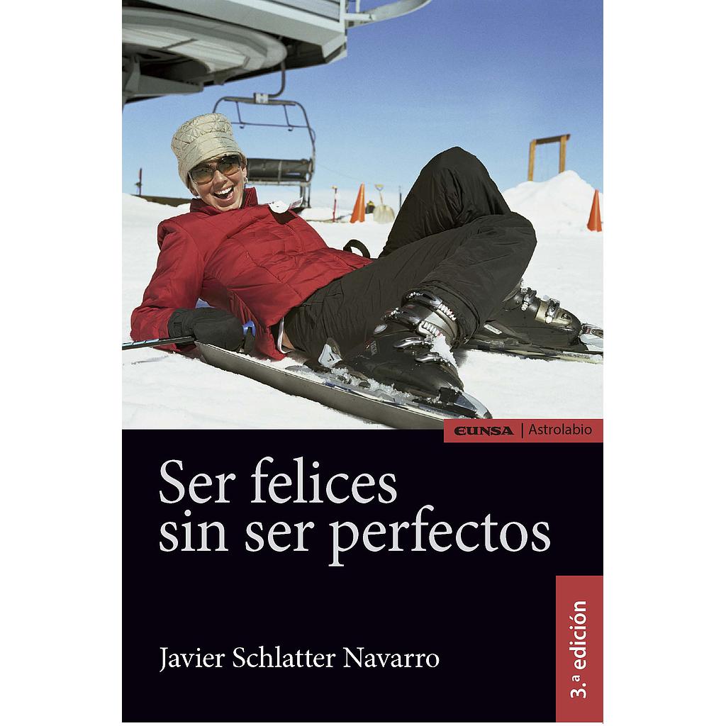 SER FELICES SIN SER PERFECTOS