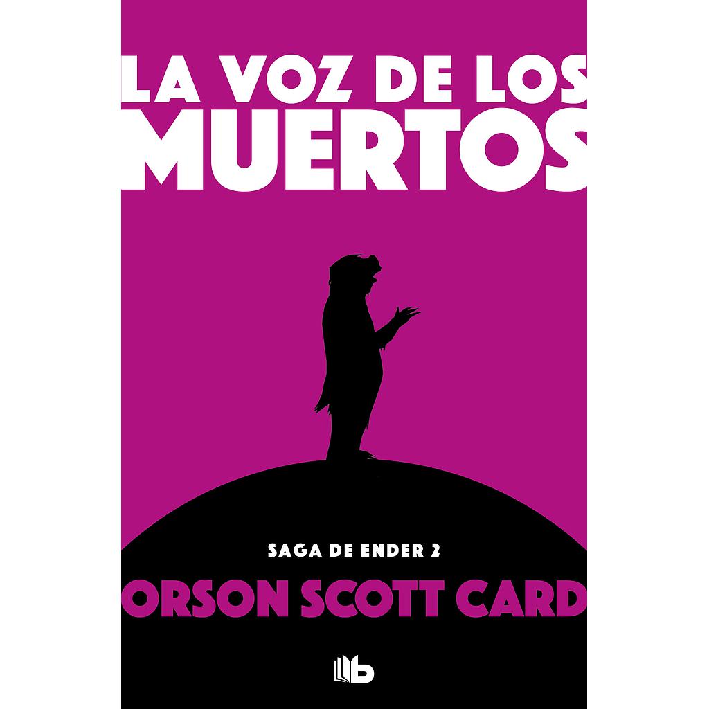 La voz de los muertos (Saga de Ender 2)
