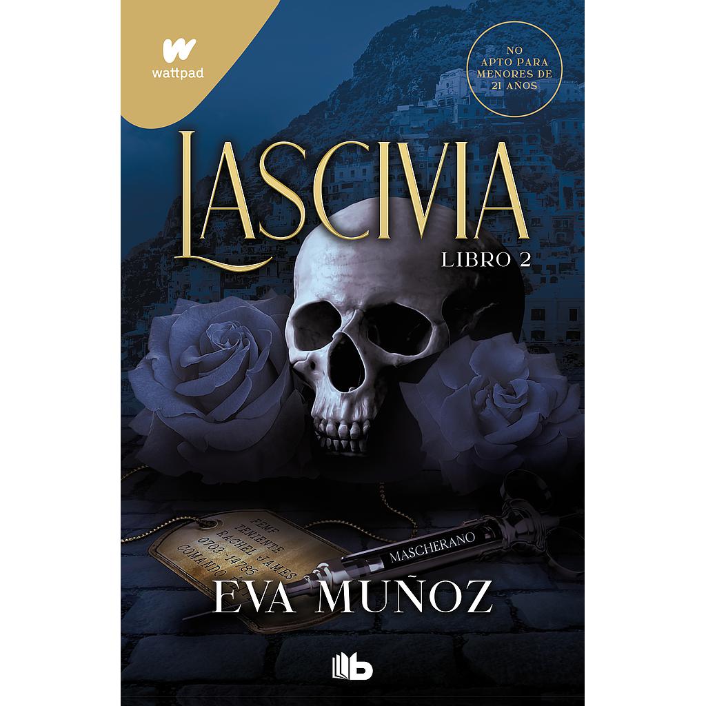 Lascivia. Libro 2 (Pecados placenteros 1)