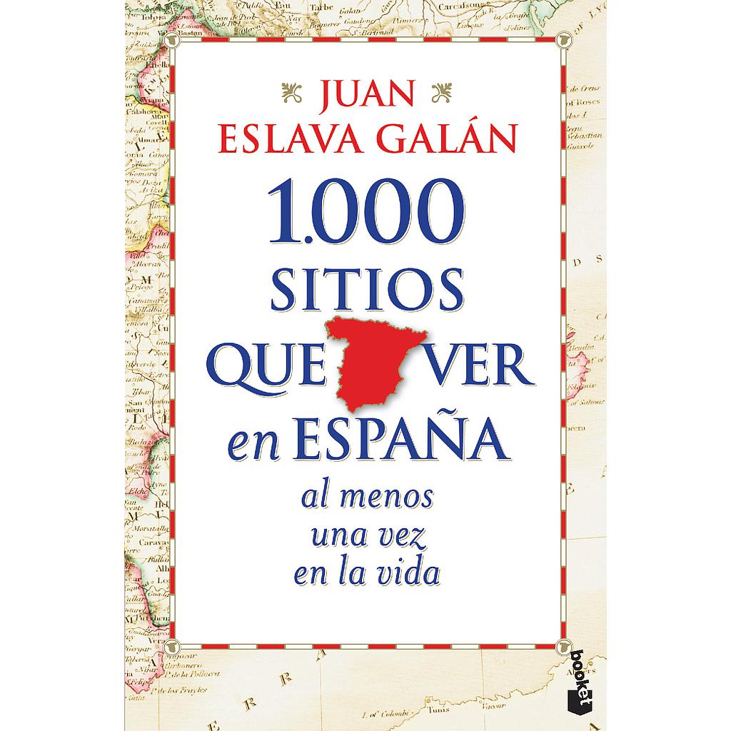 1.000 sitios que ver en España al menos una vez en la vida