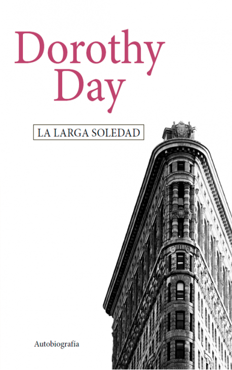 Dorothy Day La larga soledad