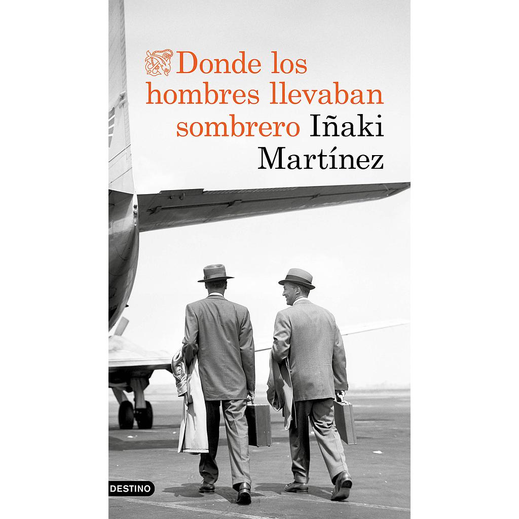 DONDE LOS HOMBRES LLEVABAN SOMBRERO