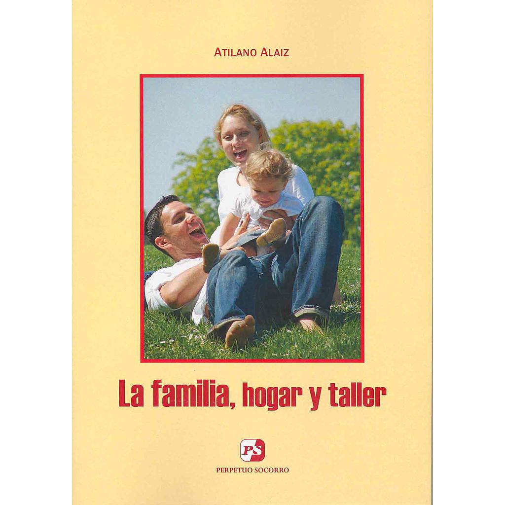 La familia, hogar y taller