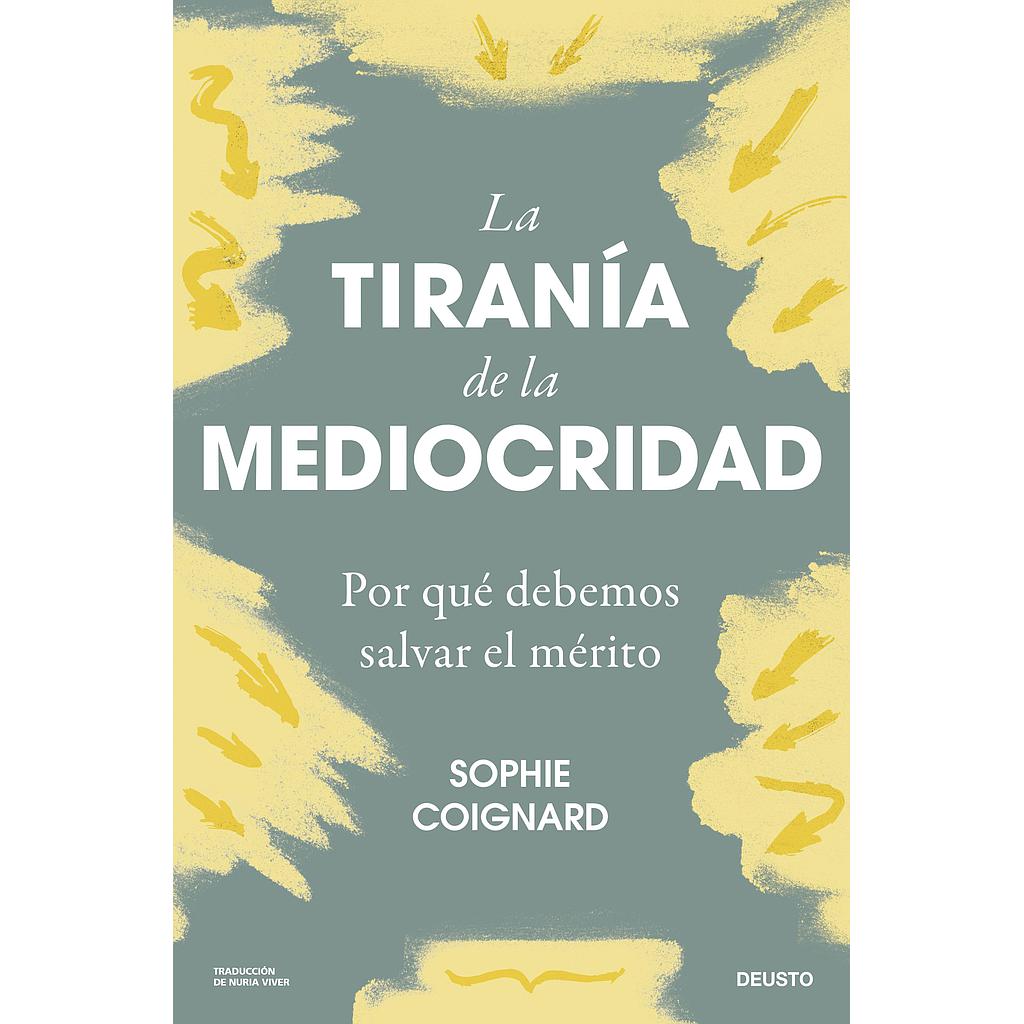 La tiranía de la mediocridad
