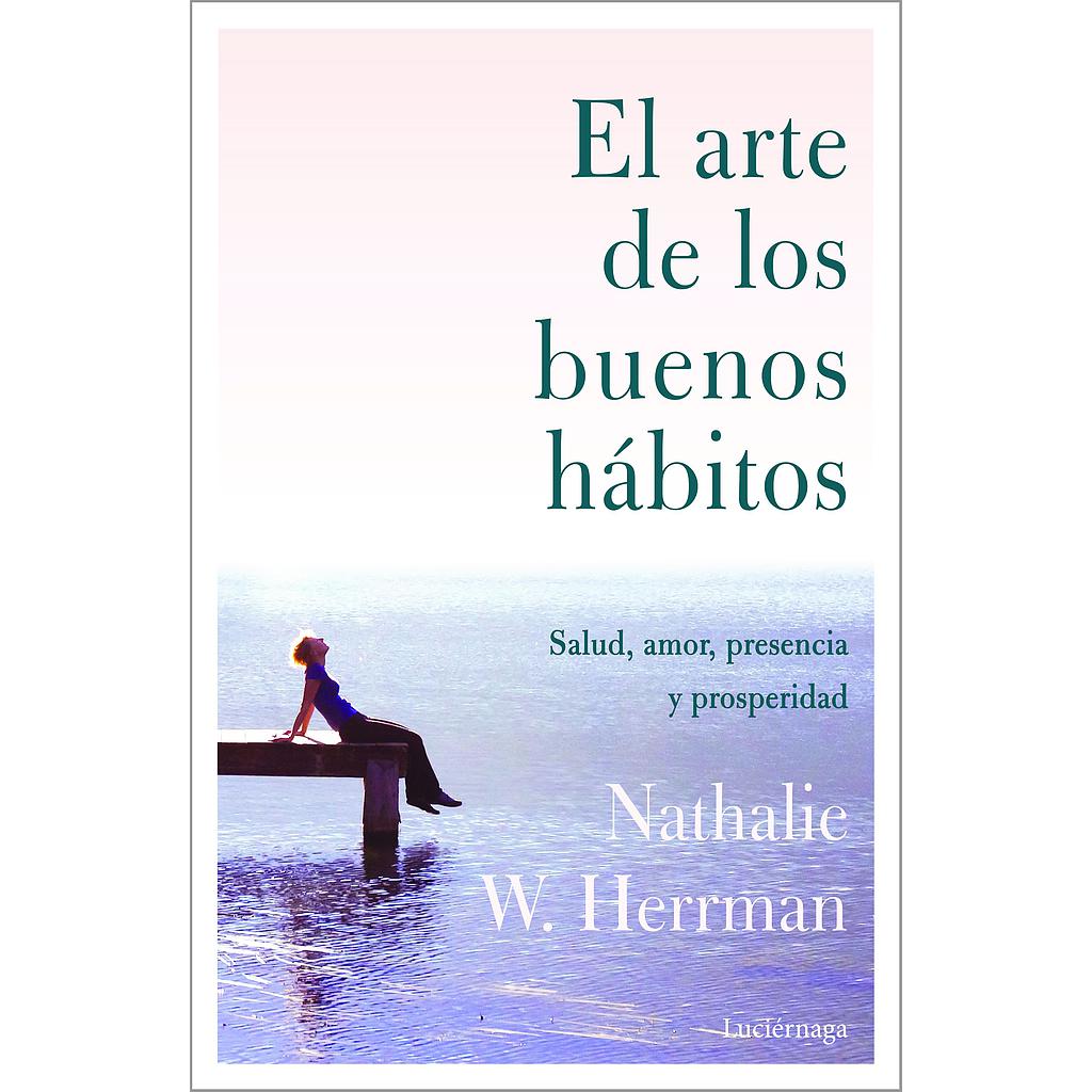 El arte de los buenos hábitos