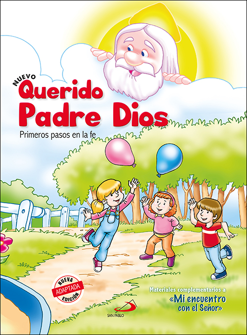 Querido Padre Dios - Primeros pasos en la fe - libro del niño