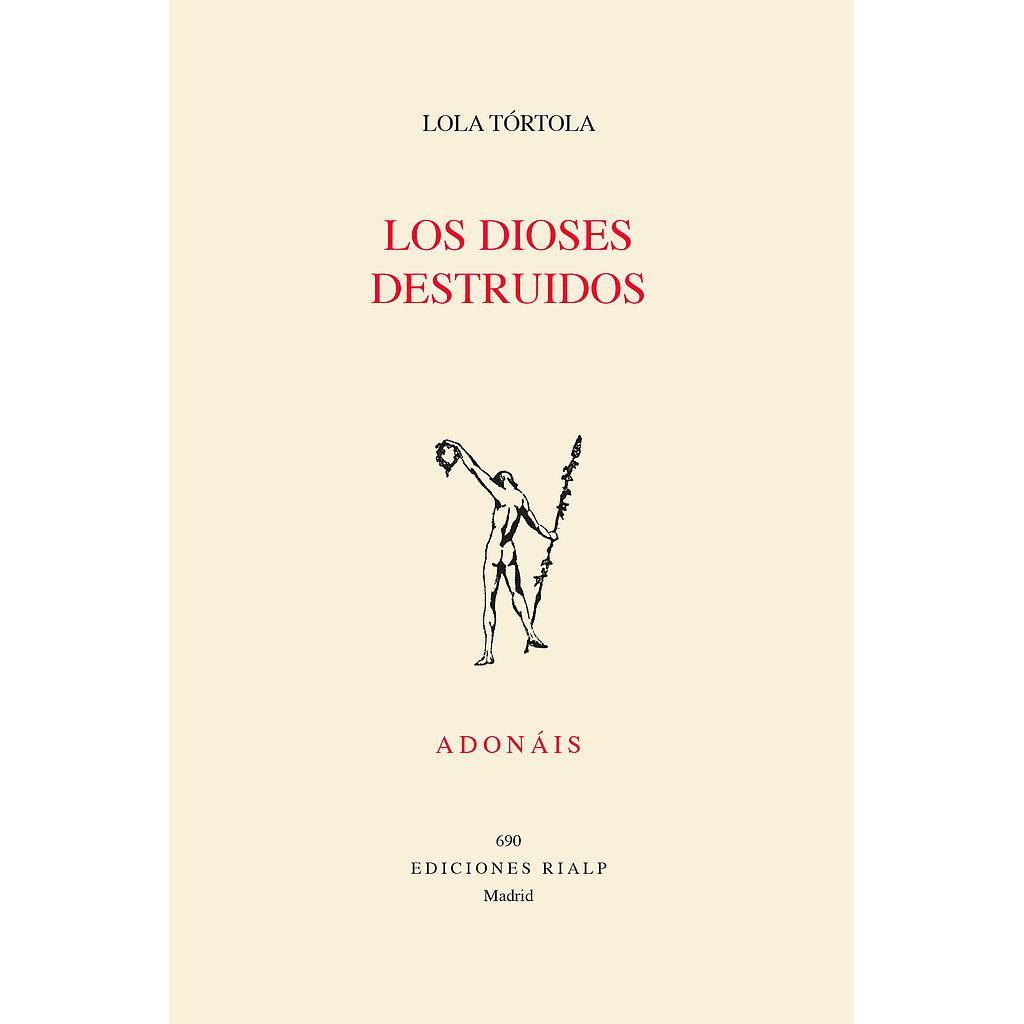 Los dioses destruidos