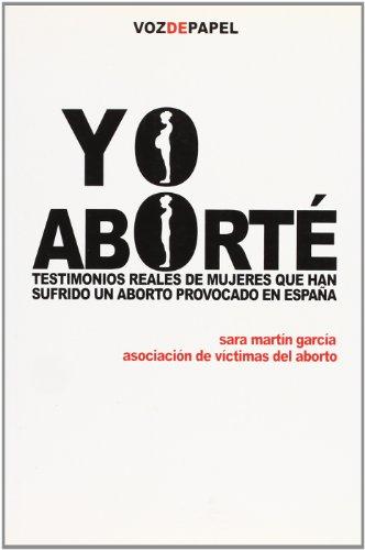 Yo aborté. Testimonios reales...