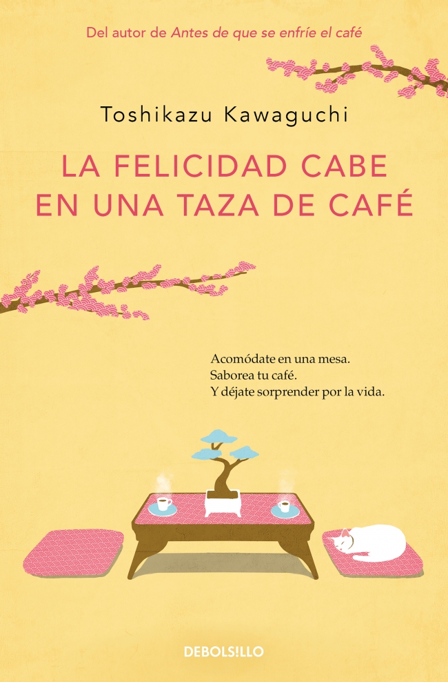 La felicidad cabe en una taza de café (Antes de que se enfríe el café 2)