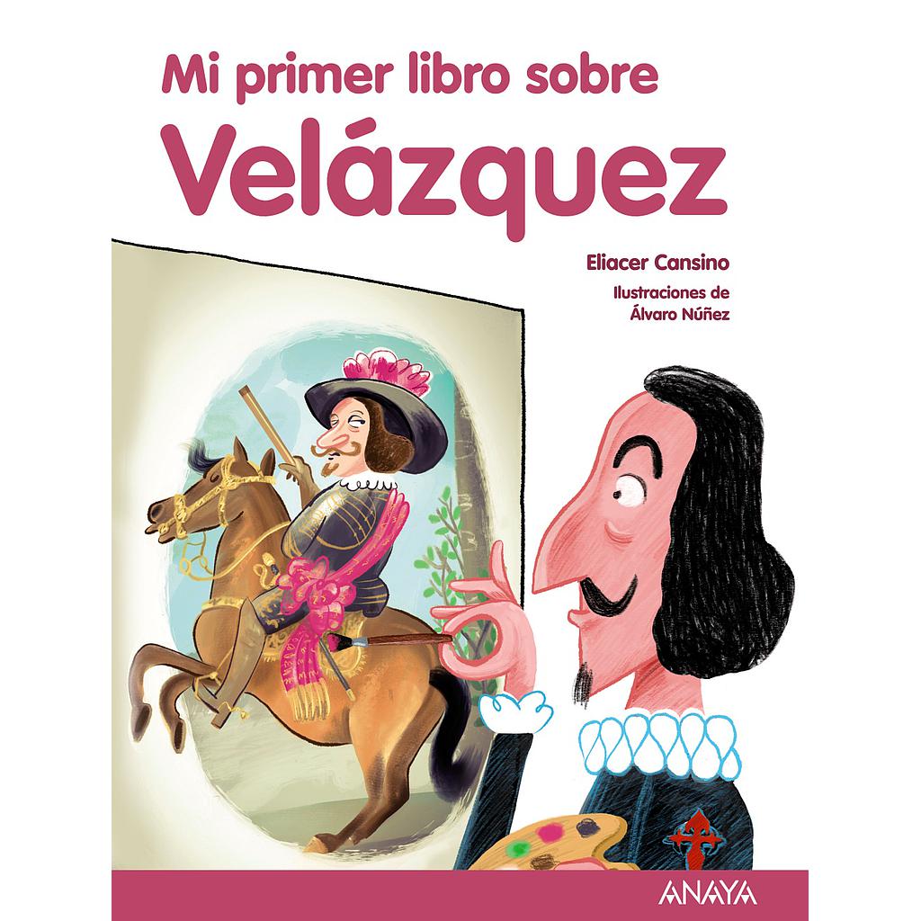 Mi primer libro sobre Velázquez