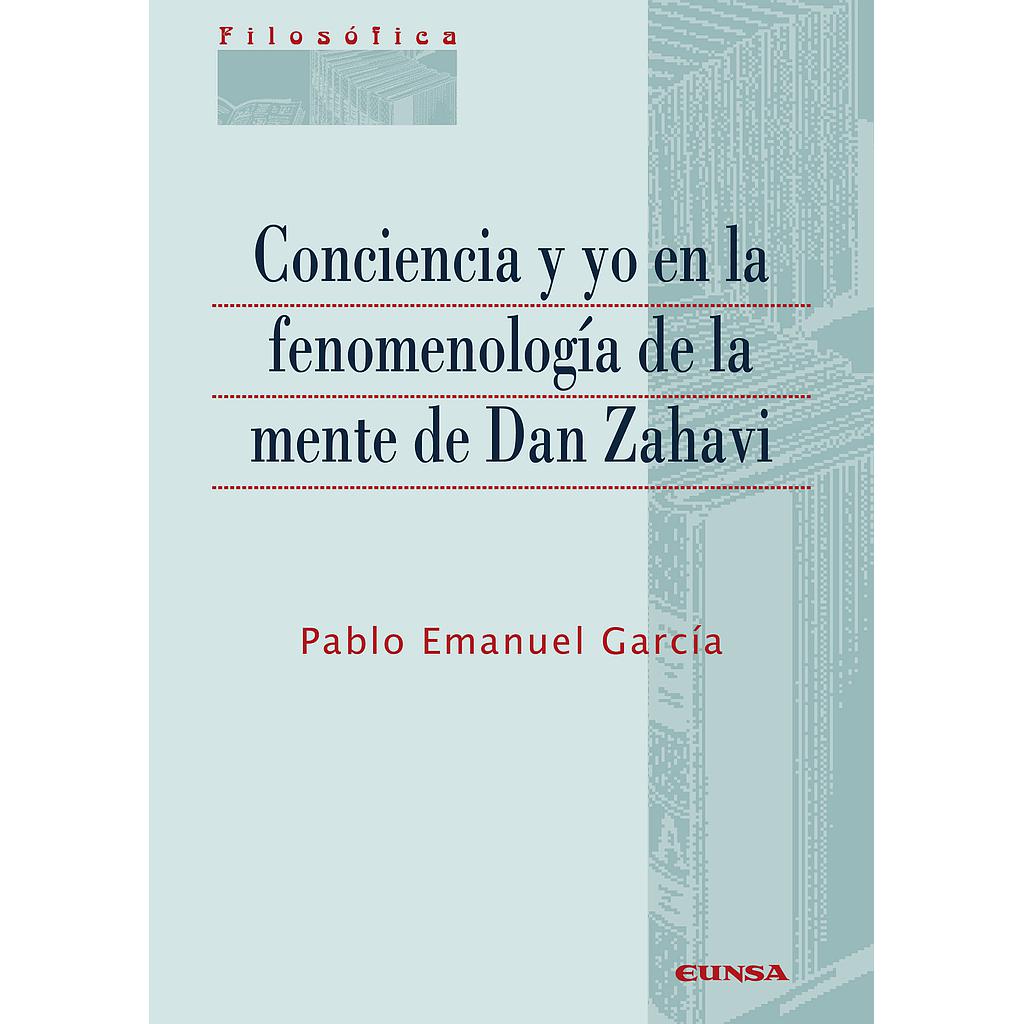 Conciencia y yo en la fenomenología de la mente de Dan Zahavi