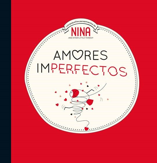 Amores imperfectos (Nina. Álbum ilustrado)