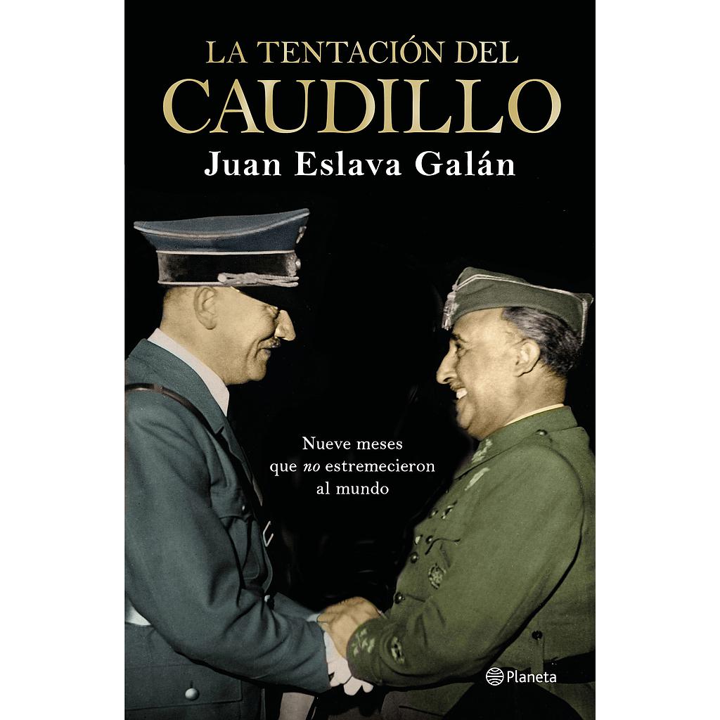 La tentación del Caudillo