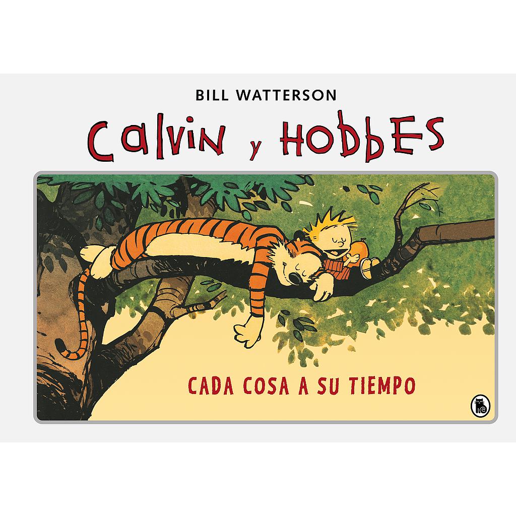 Calvin y Hobbes 2 - Cada cosa a su tiempo