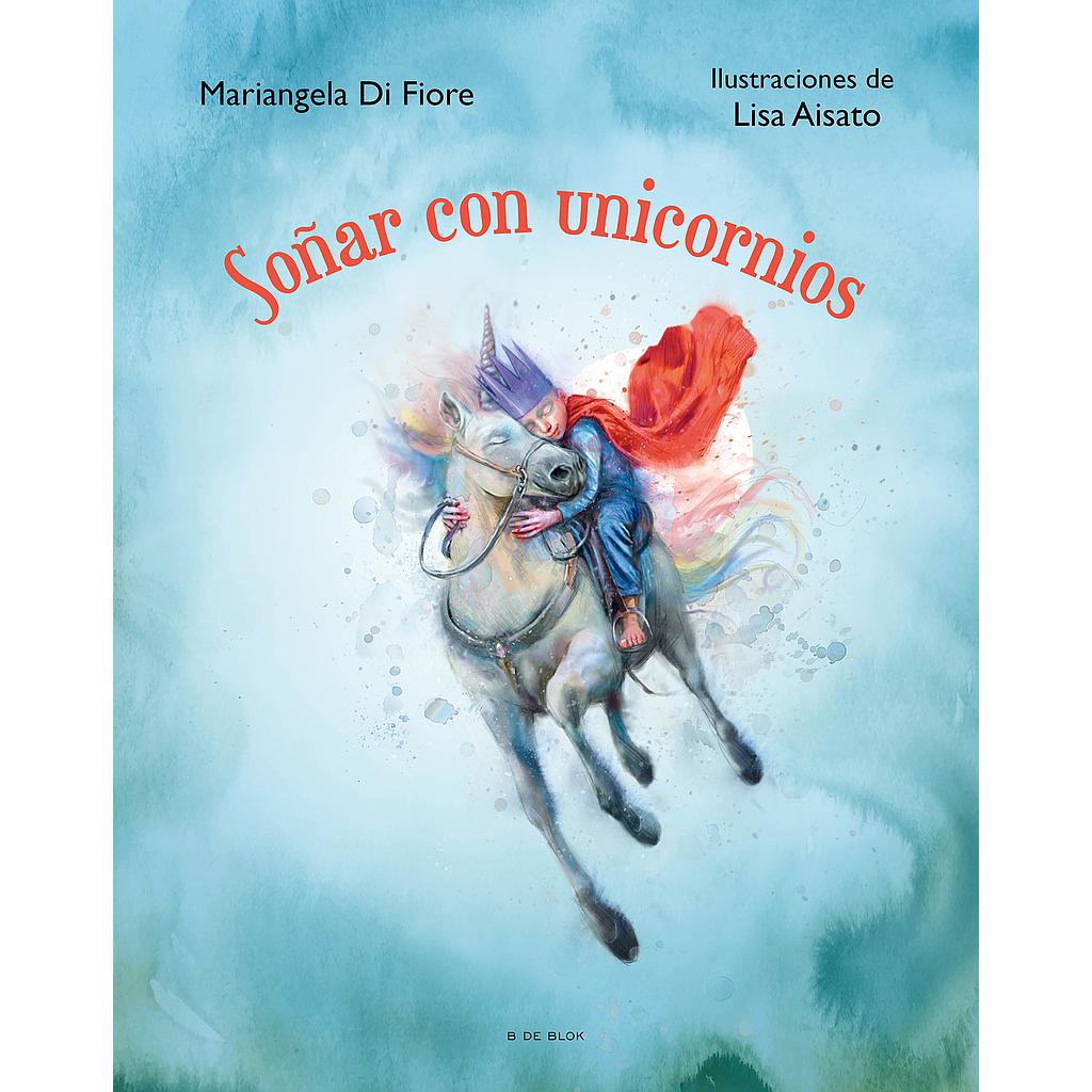 Soñar con unicornios