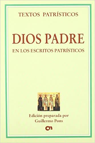 Dios Padre en los escritos patrísticos