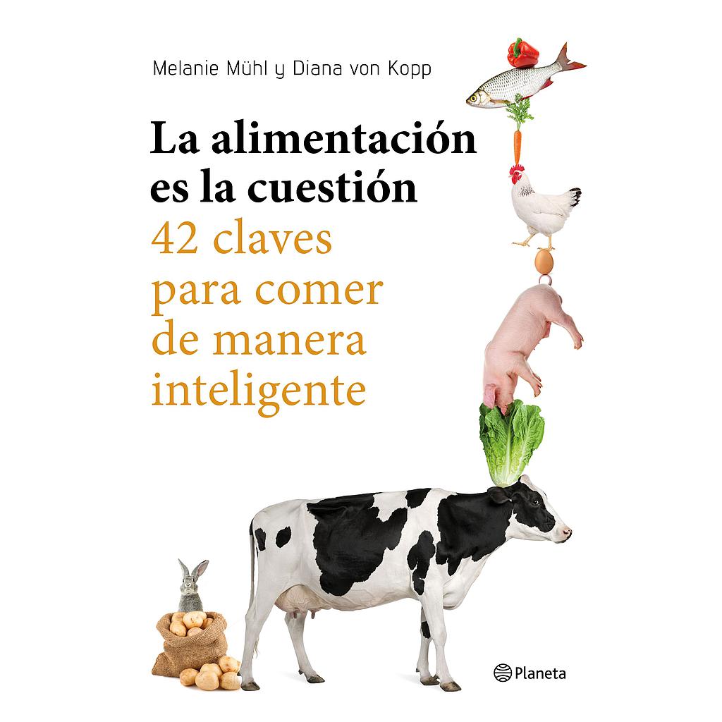 LA ALIMENTACION ES LA CUESTION