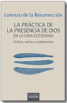 La práctica de la presencia de Dios en la vida cotidiana