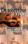 De sobrevivir a vivir