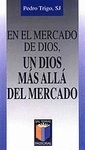 En el mercado de Dios, un Dios más allá del mercado