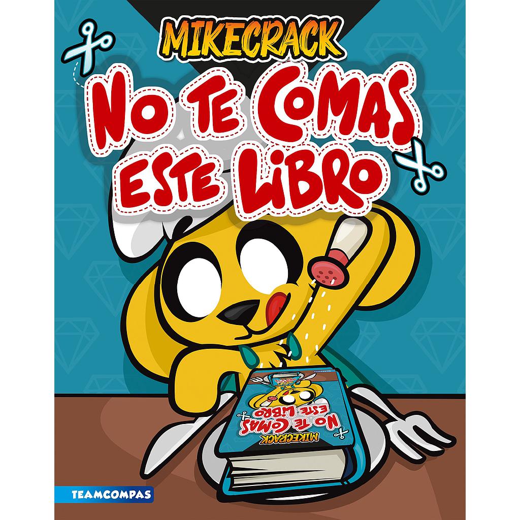 No te comas este libro