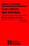 Las raíces del hombre