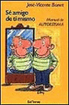 Sé amigo de ti mismo