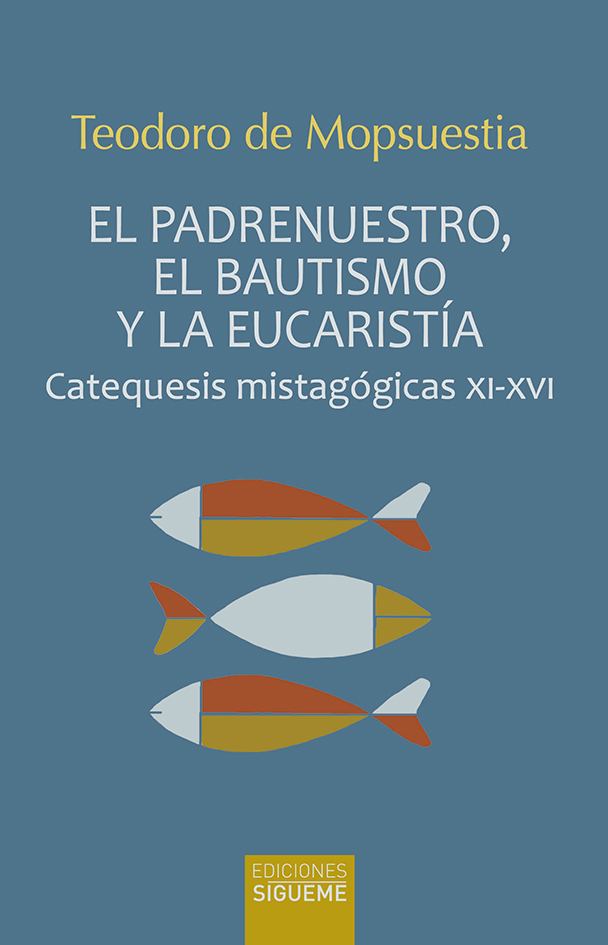 El padrenuestro, el bautismo y la eucaristía