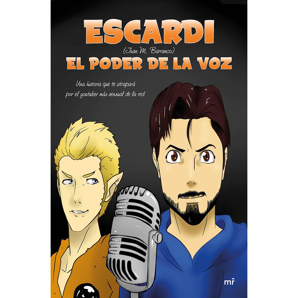 Escardi, el poder de la voz