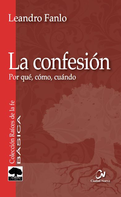 La confesión: por qué, cómo, cuándo