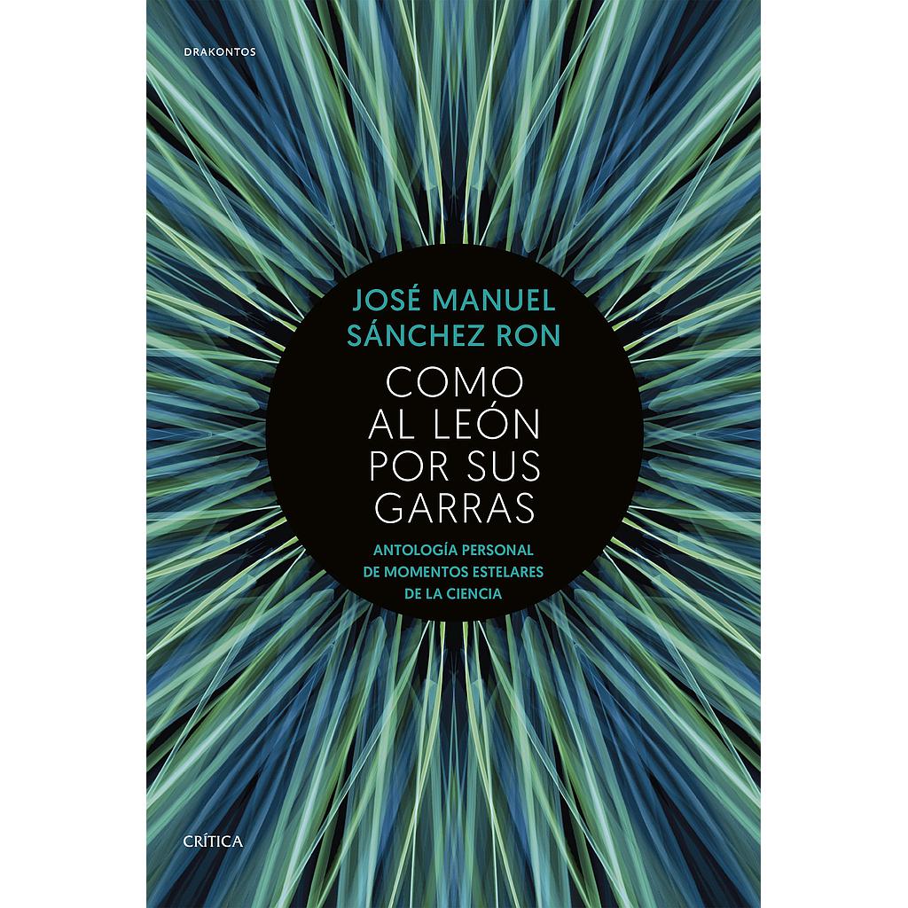 Como al león por sus garras